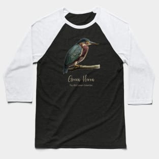 Green Heron - The Bird Lover Collection Baseball T-Shirt